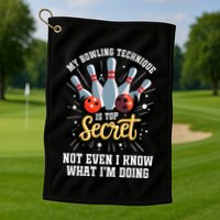 My Bowling Technique Is Top Secret Funny Bowling Bowler Golf Towel
