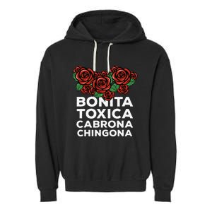 Mexicana Bonita Toxica Viva La Bonita Toxica Pero Chingona Garment-Dyed Fleece Hoodie