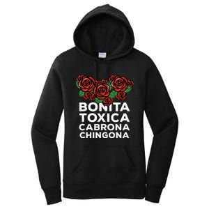 Mexicana Bonita Toxica Viva La Bonita Toxica Pero Chingona Women's Pullover Hoodie