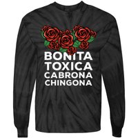 Mexicana Bonita Toxica Viva La Bonita Toxica Pero Chingona Tie-Dye Long Sleeve Shirt