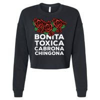 Mexicana Bonita Toxica Viva La Bonita Toxica Pero Chingona Cropped Pullover Crew