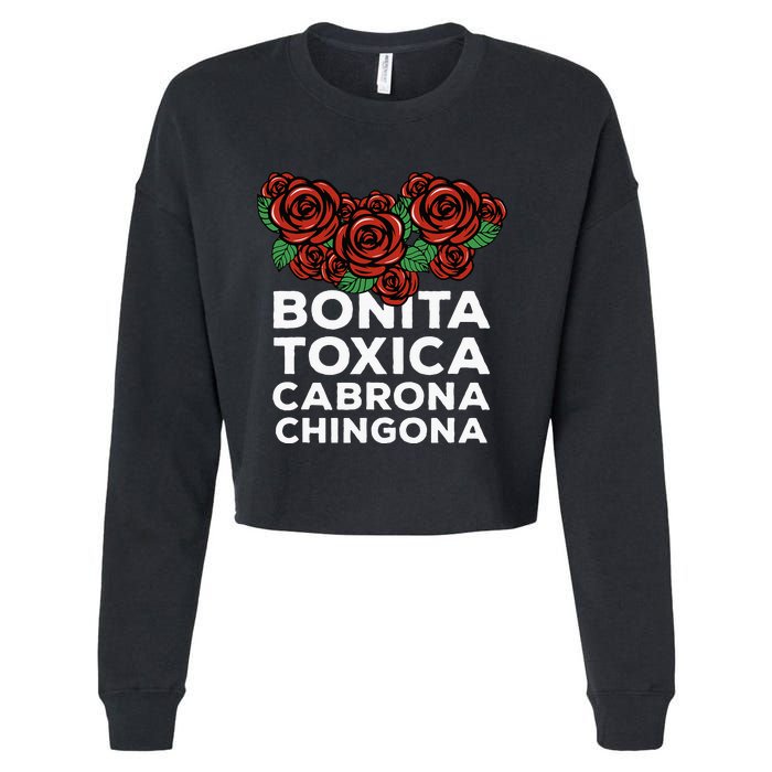 Mexicana Bonita Toxica Viva La Bonita Toxica Pero Chingona Cropped Pullover Crew