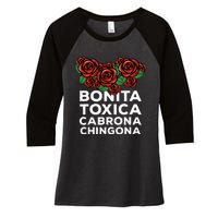 Mexicana Bonita Toxica Viva La Bonita Toxica Pero Chingona Women's Tri-Blend 3/4-Sleeve Raglan Shirt