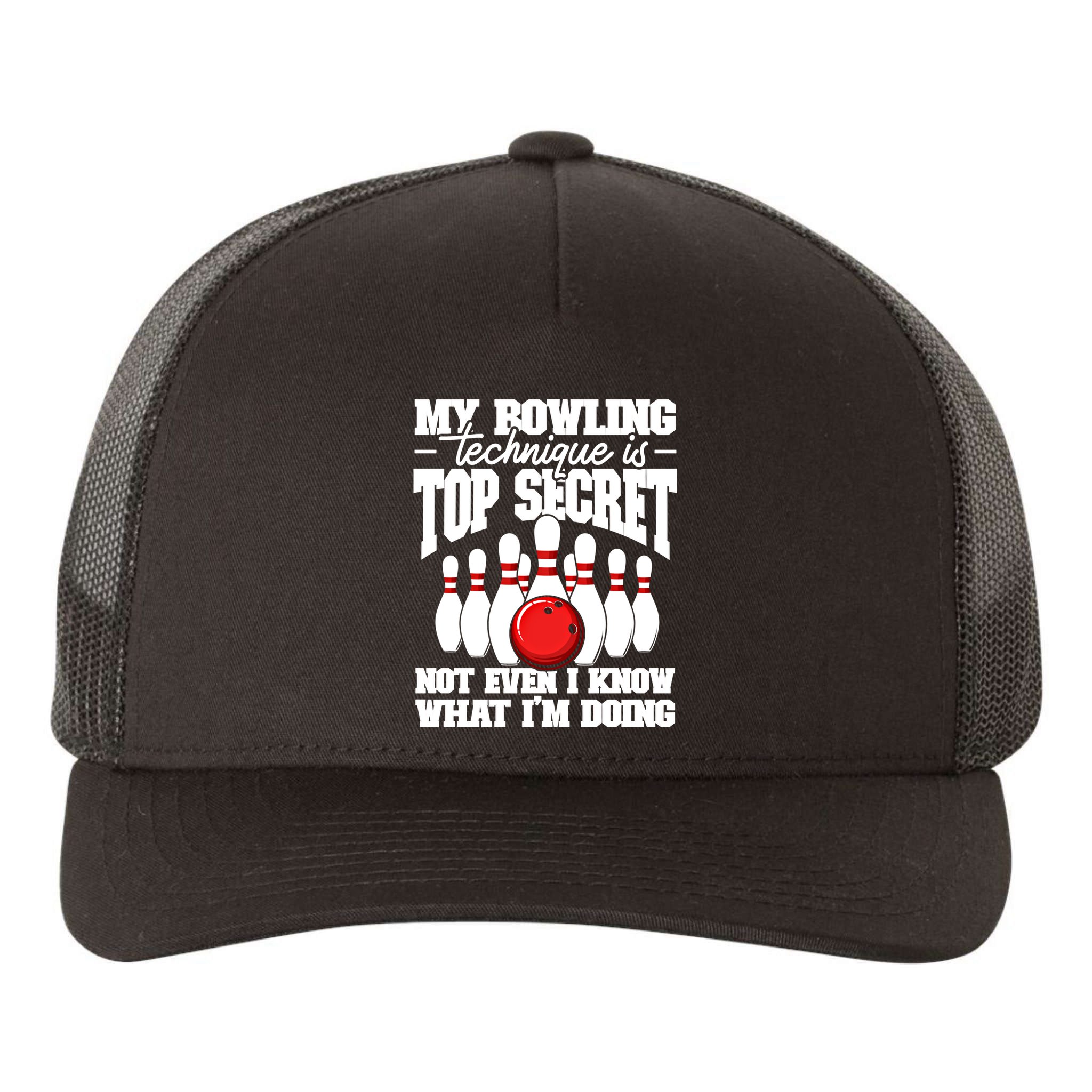 My Bowling Technique Is Top Secret Funny Bowling Bowler Cool Gift Yupoong Adult 5-Panel Trucker Hat