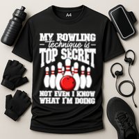 My Bowling Technique Is Top Secret Funny Bowling Bowler Cool Gift Cooling Performance Crew T-Shirt