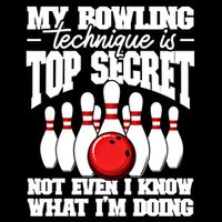 My Bowling Technique Is Top Secret Funny Bowling Bowler Cool Gift Impact Tech Backpack