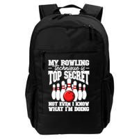 My Bowling Technique Is Top Secret Funny Bowling Bowler Cool Gift Backpack