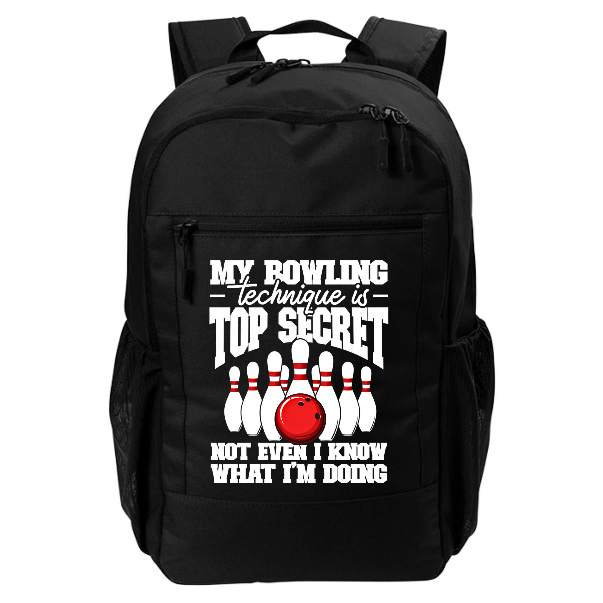 My Bowling Technique Is Top Secret Funny Bowling Bowler Cool Gift Backpack