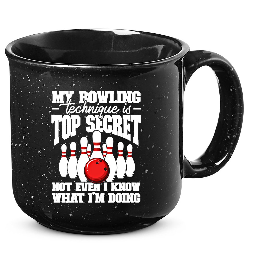 My Bowling Technique Is Top Secret Funny Bowling Bowler Cool Gift 15oz Campfire Ceramic Mug