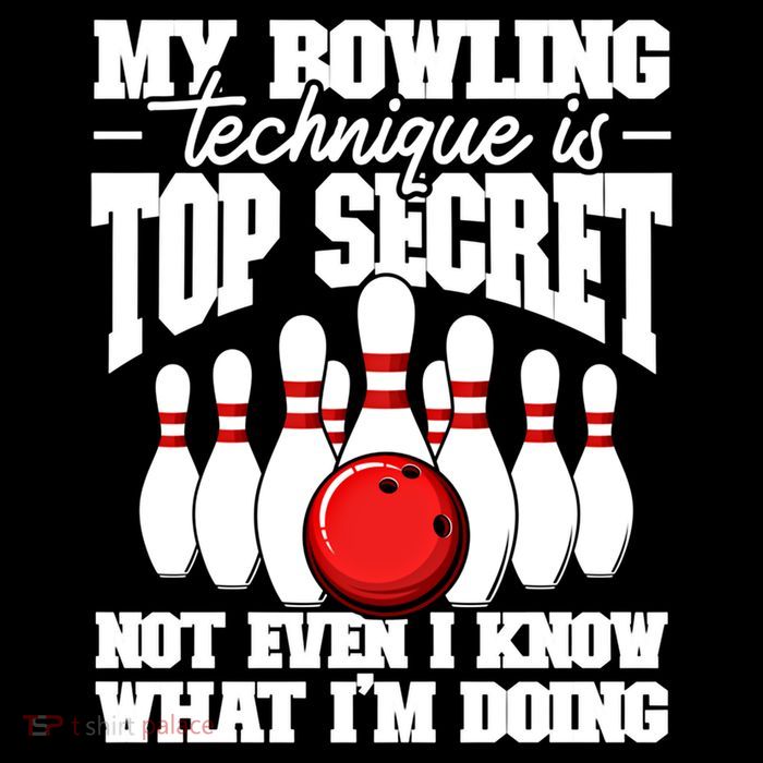 My Bowling Technique Is Top Secret Funny Bowling Bowler Cool Gift Flatbill Hat
