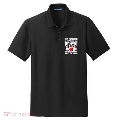 My Bowling Technique Is Top Secret Funny Bowling Bowler Cool Gift Dry Zone Grid Polo