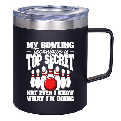 My Bowling Technique Is Top Secret Funny Bowling Bowler Cool Gift 12oz Stainless Steel Coffee Mug