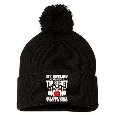 My Bowling Technique Is Top Secret Funny Bowling Bowler Cool Gift Pom Pom 12in Knit Beanie