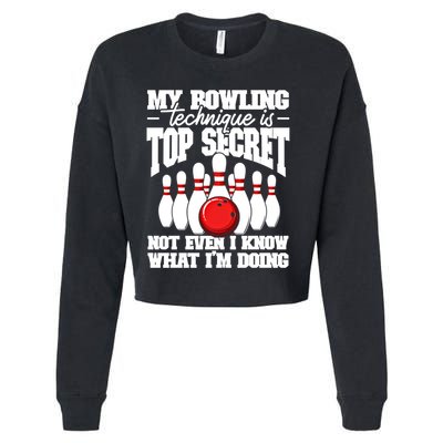 My Bowling Technique Is Top Secret Funny Bowling Bowler Cool Gift Cropped Pullover Crew