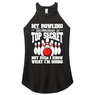 My Bowling Technique Is Top Secret Funny Bowling Bowler Cool Gift Women's Perfect Tri Rocker Tank