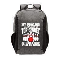 My Bowling Technique Is Top Secret Funny Bowling Bowler Cool Gift Vector Backpack