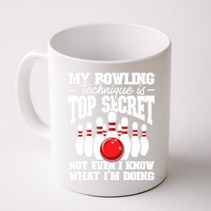 My Bowling Technique Is Top Secret Funny Bowling Bowler Cool Gift Coffee Mug