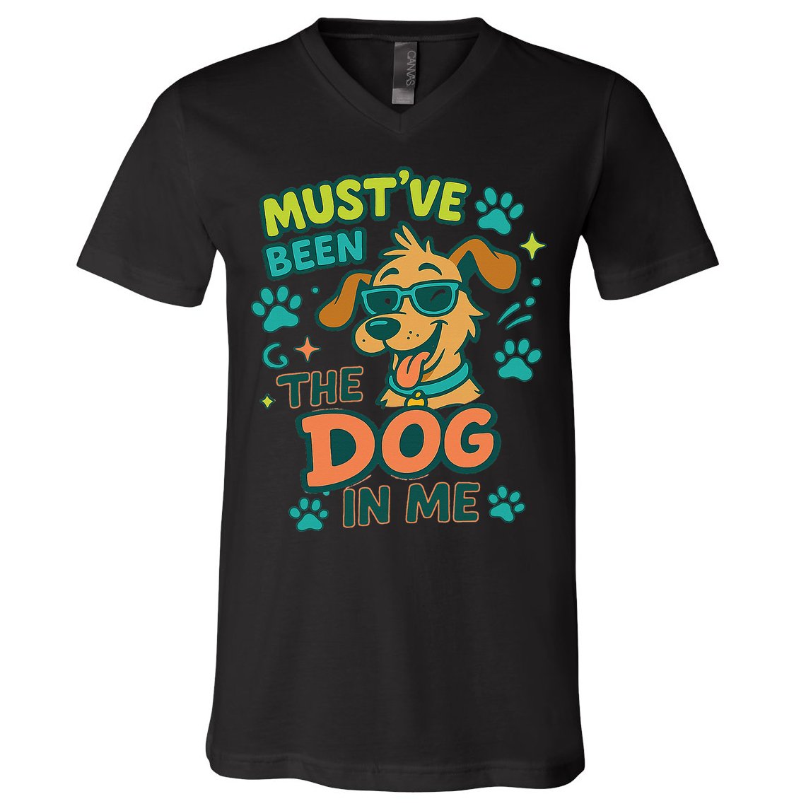 Mustve Been The Dog In Me V-Neck T-Shirt