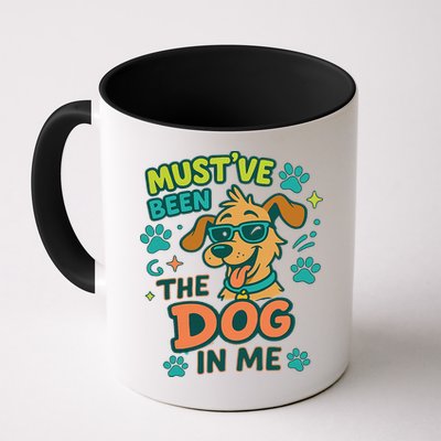 Mustve Been The Dog In Me Mug
