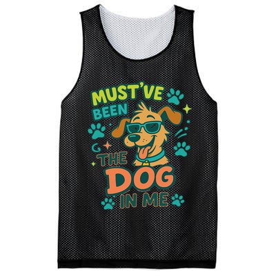 Mustve Been The Dog In Me Mesh Reversible Basketball Jersey Tank