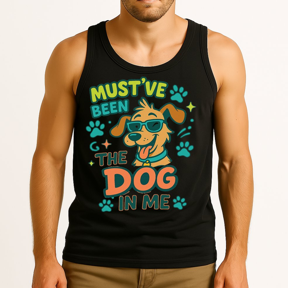 Mustve Been The Dog In Me Tank Top