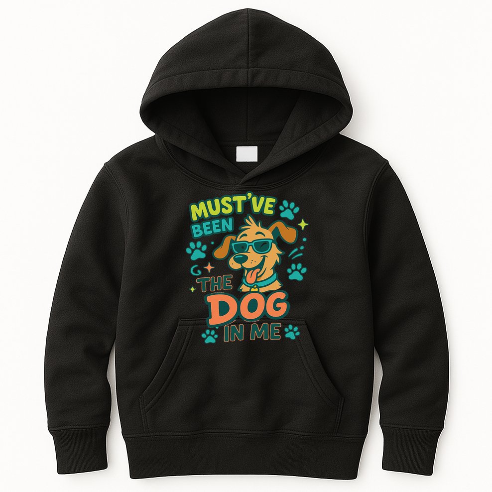 Mustve Been The Dog In Me Kids Hoodie