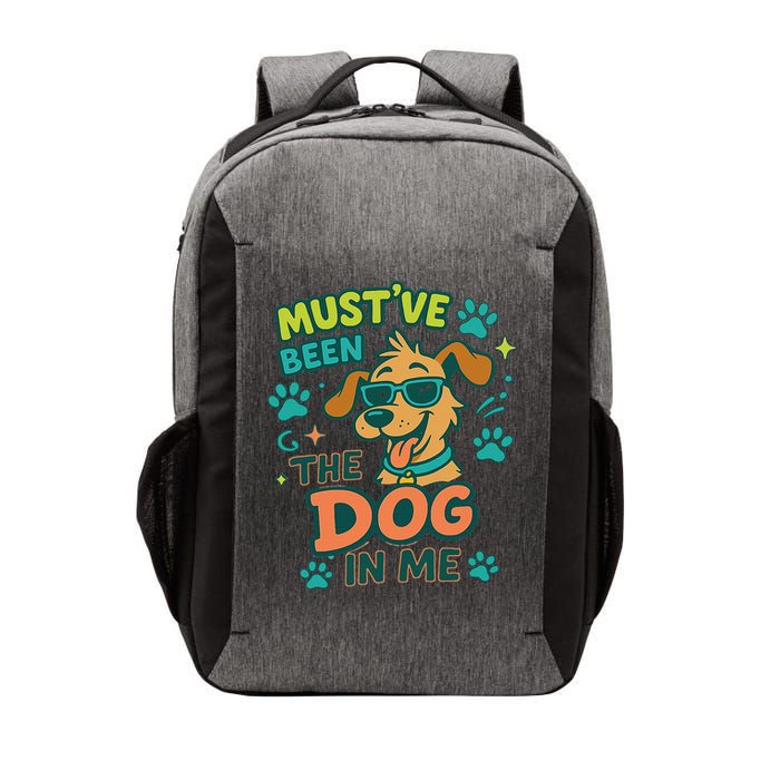 Mustve Been The Dog In Me Vector Backpack