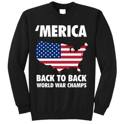Merica Back To Back World War Champs Sweatshirt