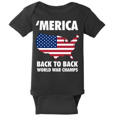Merica Back To Back World War Champs Baby Bodysuit