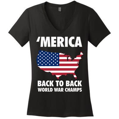 Merica Back To Back World War Champs Women's V-Neck T-Shirt