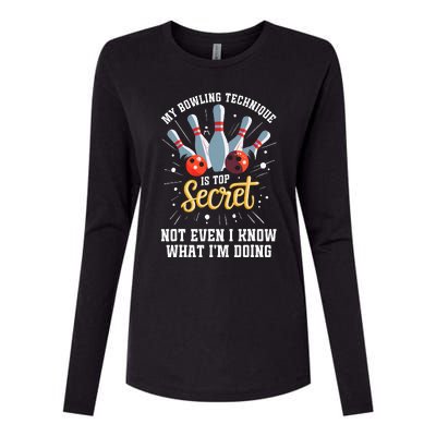 My Bowling Technique Is Secret Funny Bowling Bowler Womens Cotton Relaxed Long Sleeve T-Shirt