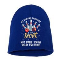 My Bowling Technique Is Secret Funny Bowling Bowler Short Acrylic Beanie