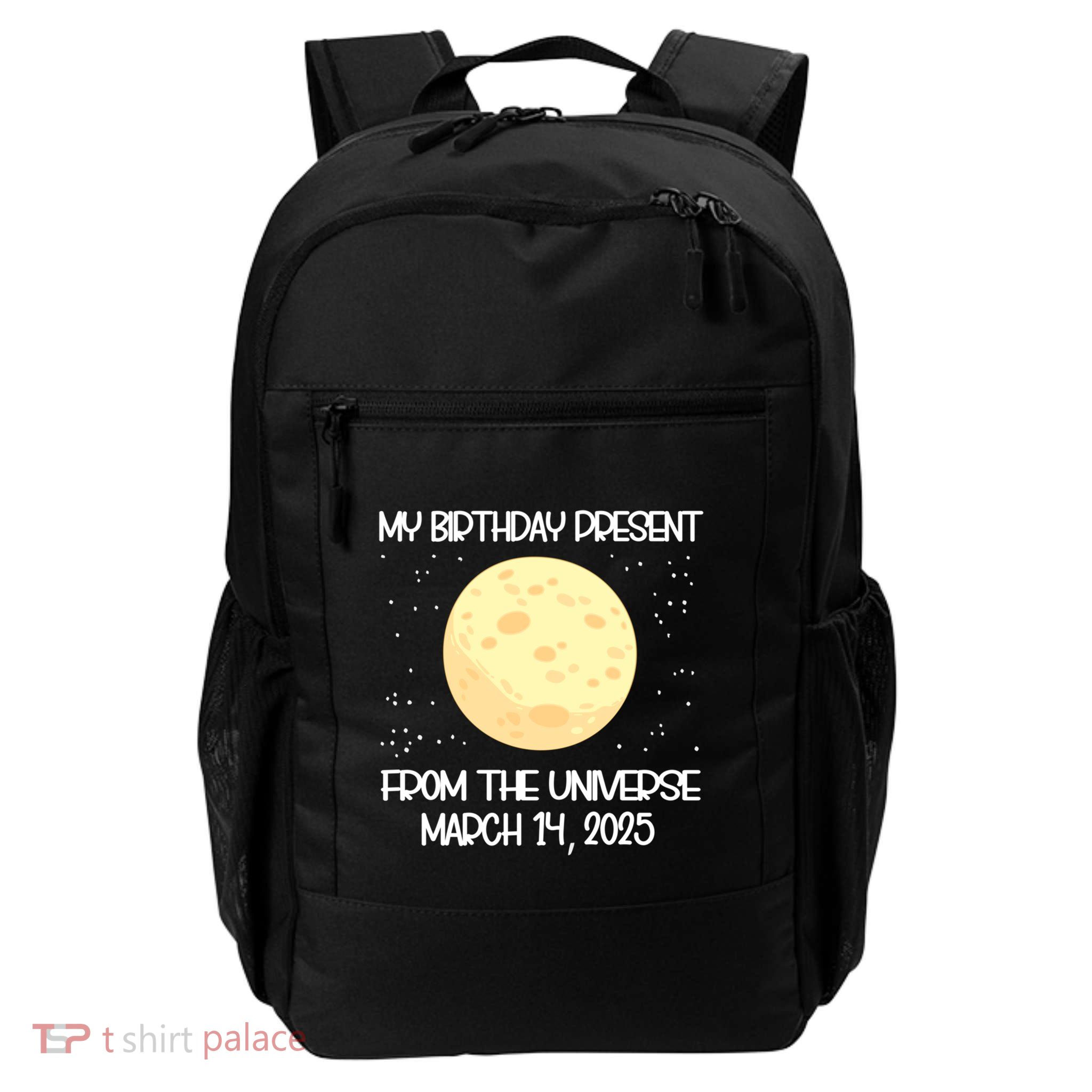 My Birthday Total Lunar Eclipse 2025 March 14 Eclipse Lovers Gift Daily Commute Backpack