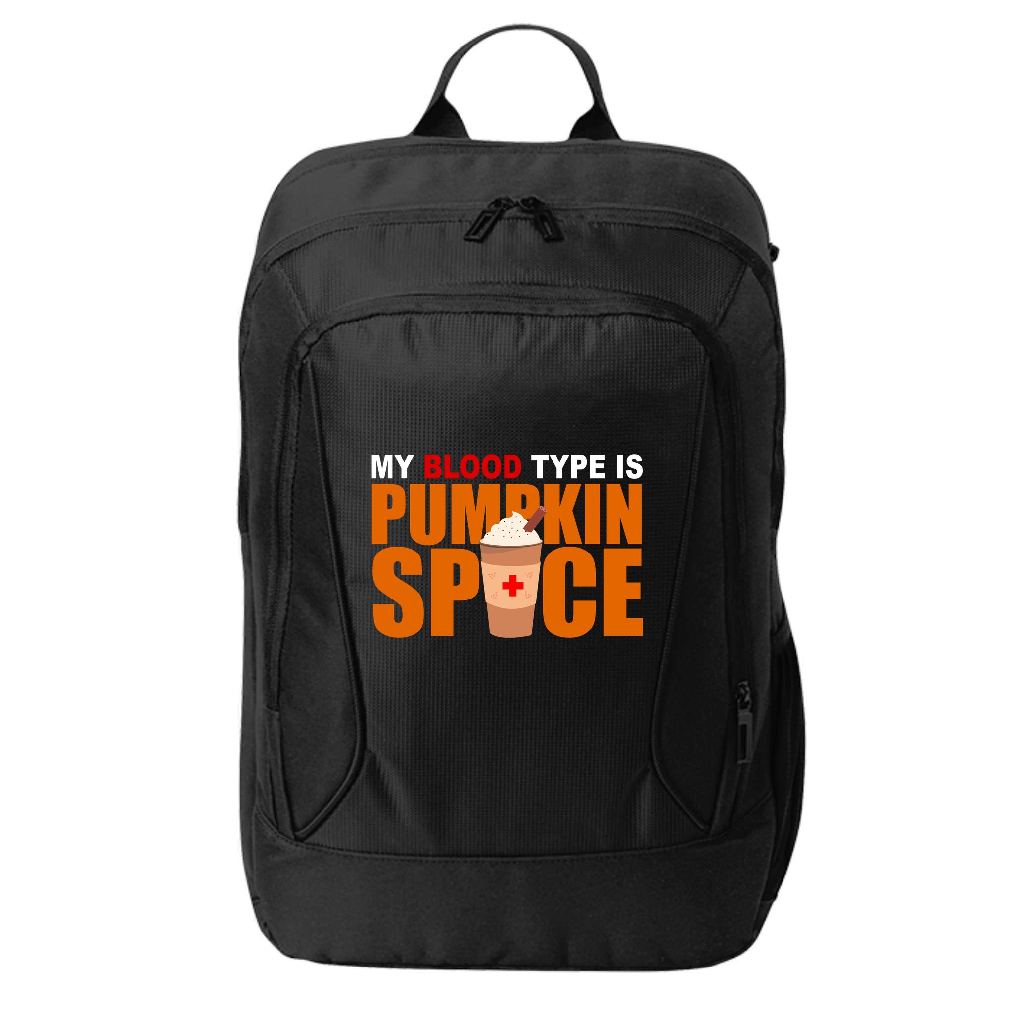 My Blood Type Is Pumpkin Spice Funny Fall City Backpack