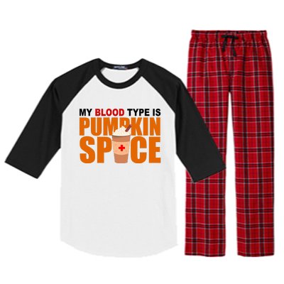 My Blood Type Is Pumpkin Spice Funny Fall Raglan Sleeve Pajama Set