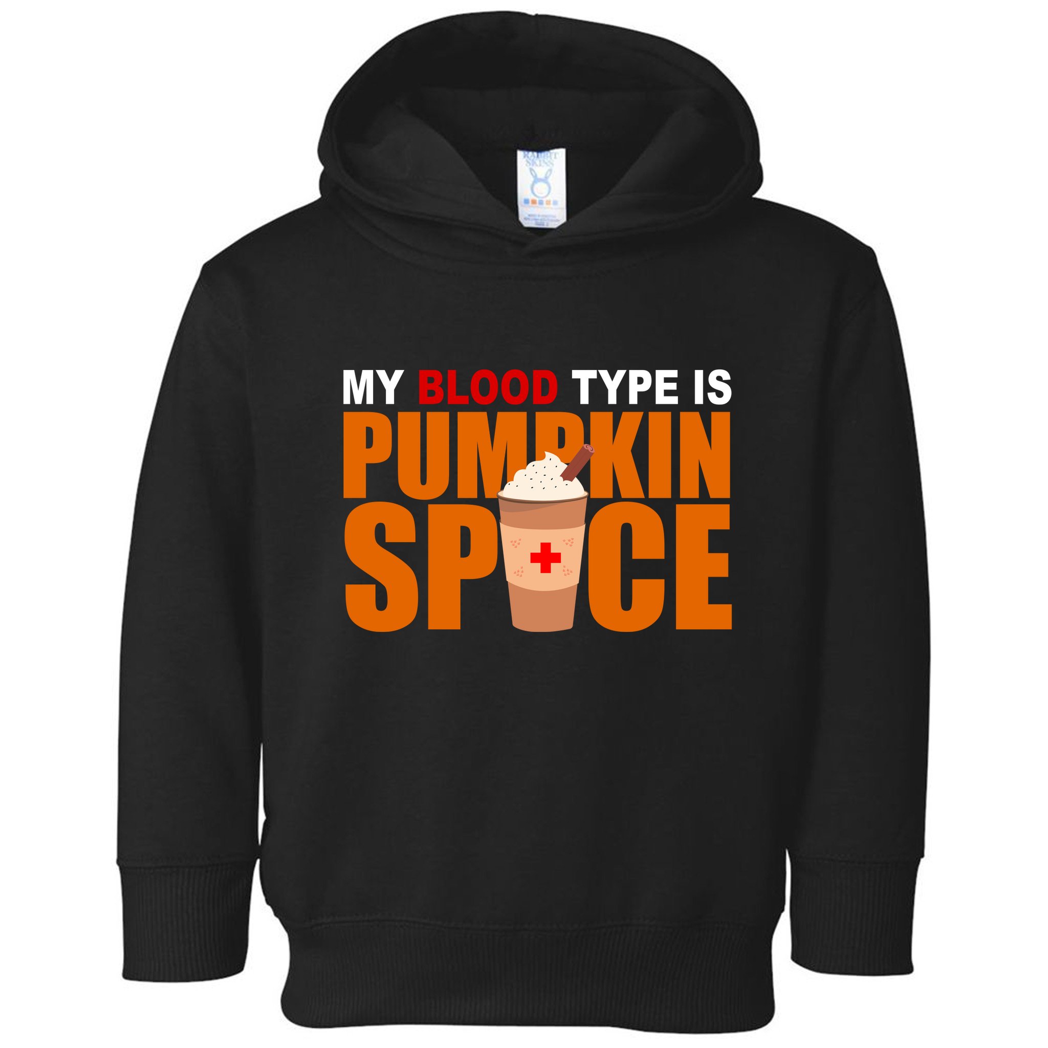 My Blood Type Is Pumpkin Spice Funny Fall Toddler Hoodie