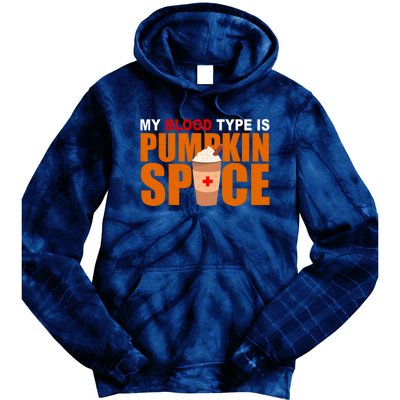 My Blood Type Is Pumpkin Spice Funny Fall Tie Dye Hoodie