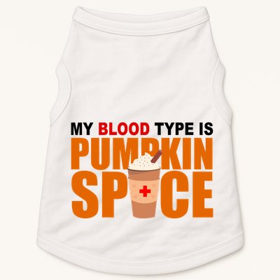 My Blood Type Is Pumpkin Spice Funny Fall Doggie Tank