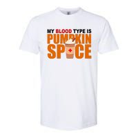 My Blood Type Is Pumpkin Spice Funny Fall Softstyle CVC T-Shirt