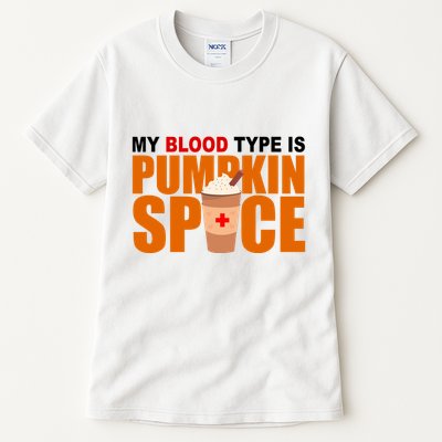 My Blood Type Is Pumpkin Spice Funny Fall Tall T-Shirt