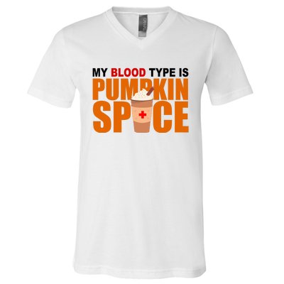 My Blood Type Is Pumpkin Spice Funny Fall V-Neck T-Shirt