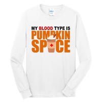 My Blood Type Is Pumpkin Spice Funny Fall Tall Long Sleeve T-Shirt