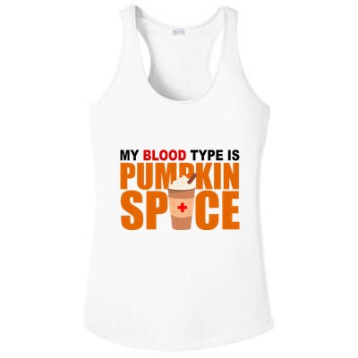 My Blood Type Is Pumpkin Spice Funny Fall Ladies PosiCharge Competitor Racerback Tank