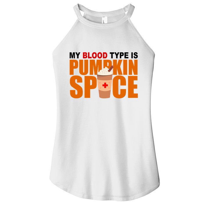 My Blood Type Is Pumpkin Spice Funny Fall Women's Perfect Tri Rocker Tank