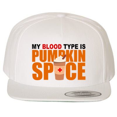 My Blood Type Is Pumpkin Spice Funny Fall Wool Snapback Cap