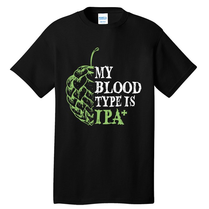 My Blood Type Is IPA+ Funny Tall T-Shirt