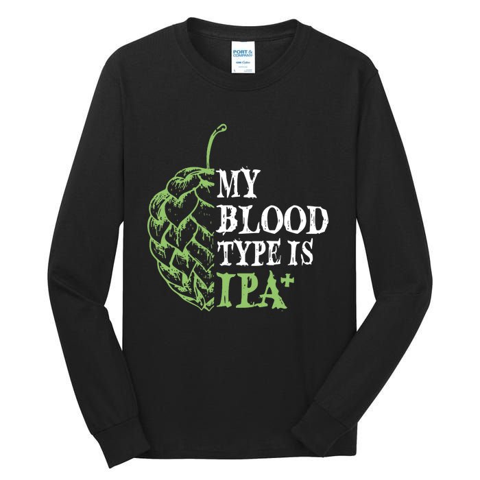 My Blood Type Is IPA+ Funny Tall Long Sleeve T-Shirt