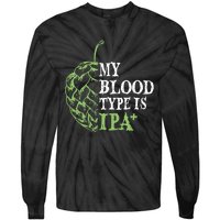 My Blood Type Is IPA+ Funny Tie-Dye Long Sleeve Shirt