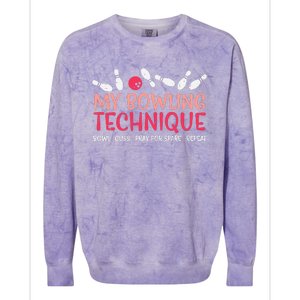 My Bowling Technique Fun Humor Bowler Player Team Colorblast Crewneck Sweatshirt