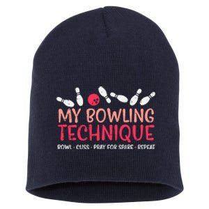 My Bowling Technique Fun Humor Bowler Player Team Short Acrylic Beanie